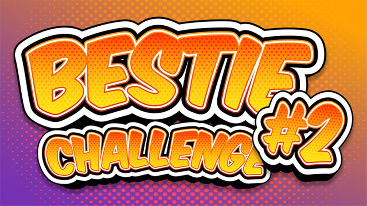Bestie Challenge: Volume 2 image number null